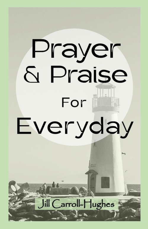 Prayer & Praise For Everyday: A collection of short prayers for Christians: Prayer Book, everyday prayers, devotional