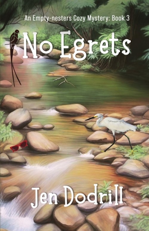 No Egrets: A Clean and Cozy Murder Mystery