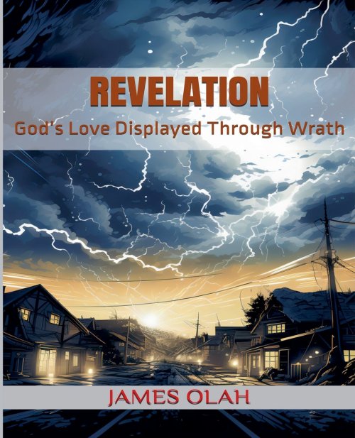 Revelation: God's Love Displayed Through Wrath