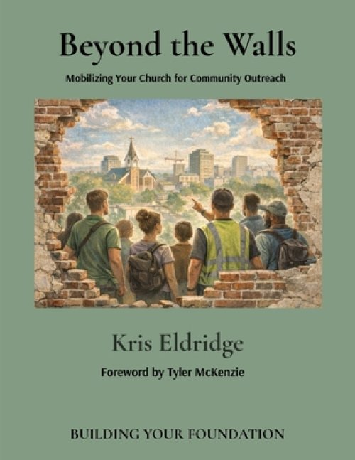 Beyond the Walls: Mobilizing Your Church for Community Outreach