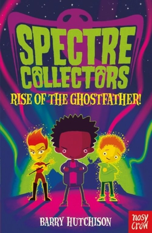 Spectre Collectors: Rise Of The Ghostfather!