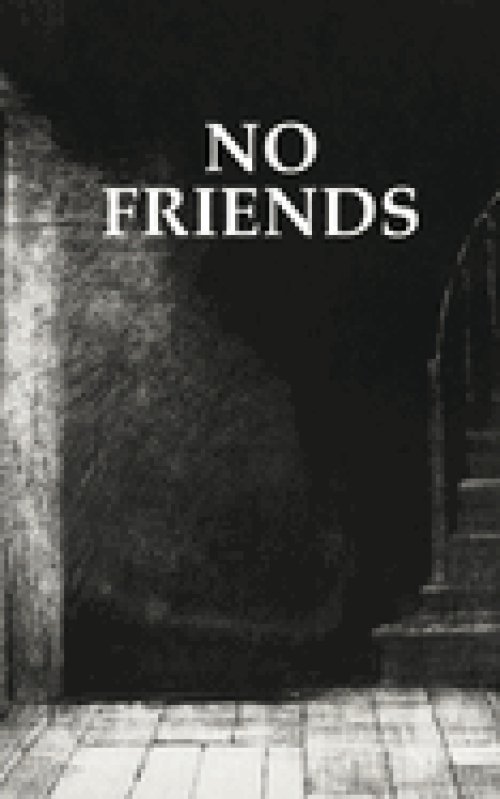 No Friends