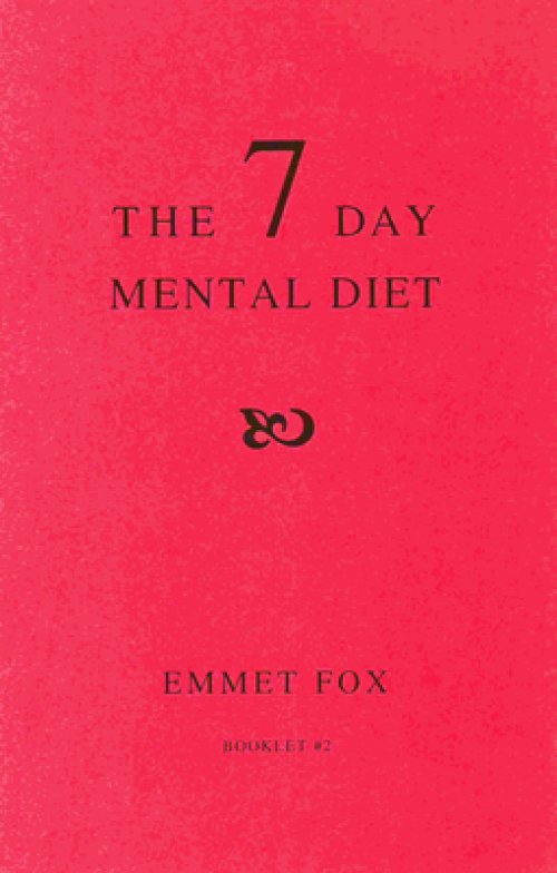 THE SEVEN DAY MENTAL DIET (02) : How to Change Your Life in a Week