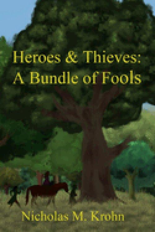 Heroes & Thieves: A Bundle of Fools