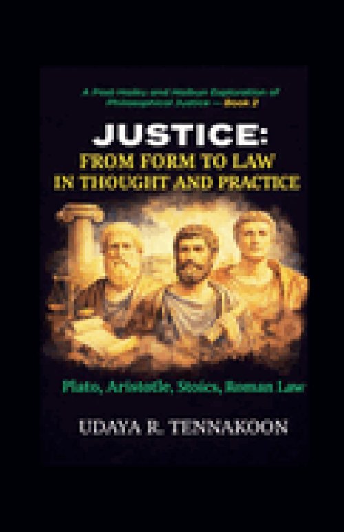 Justice: From Form to Law in Thought and Practice