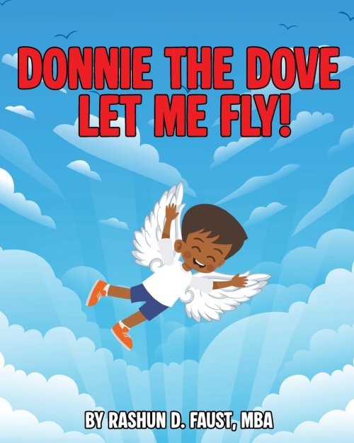 Donnie the Dove : Let Me Fly!