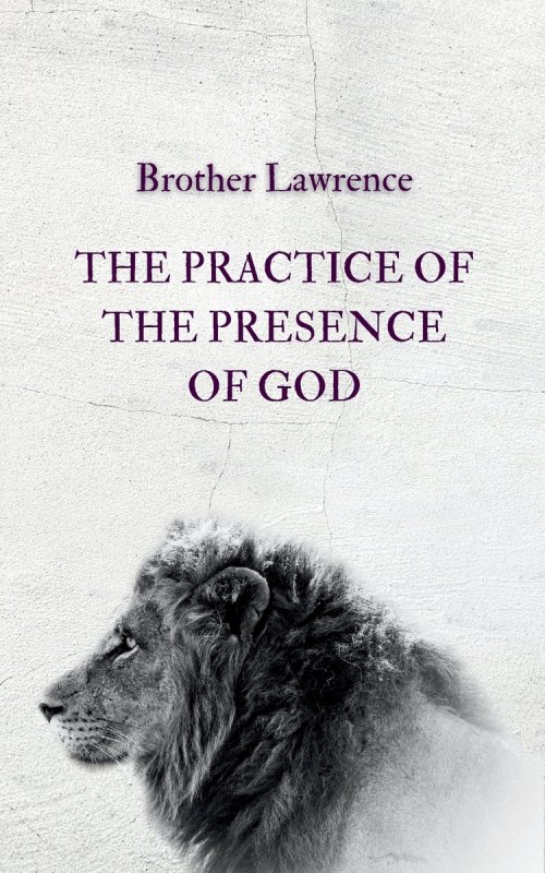 The Practice of the Presence of God