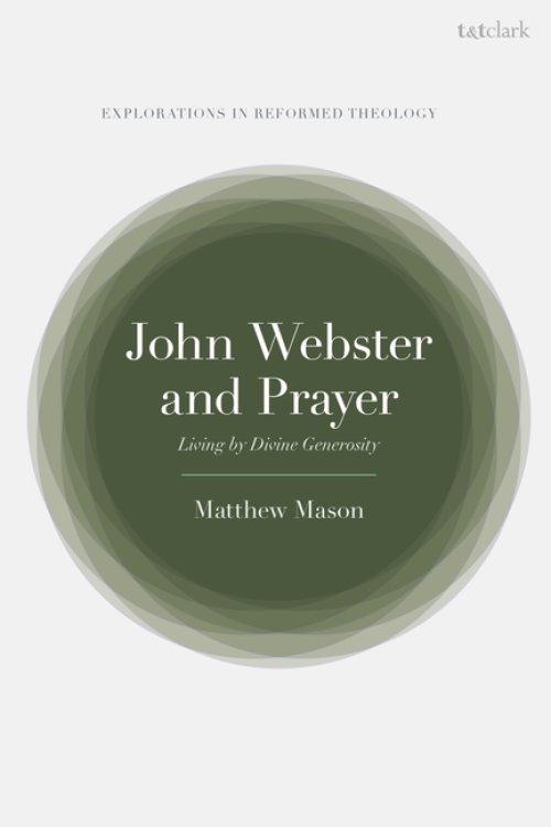John Webster And Prayer