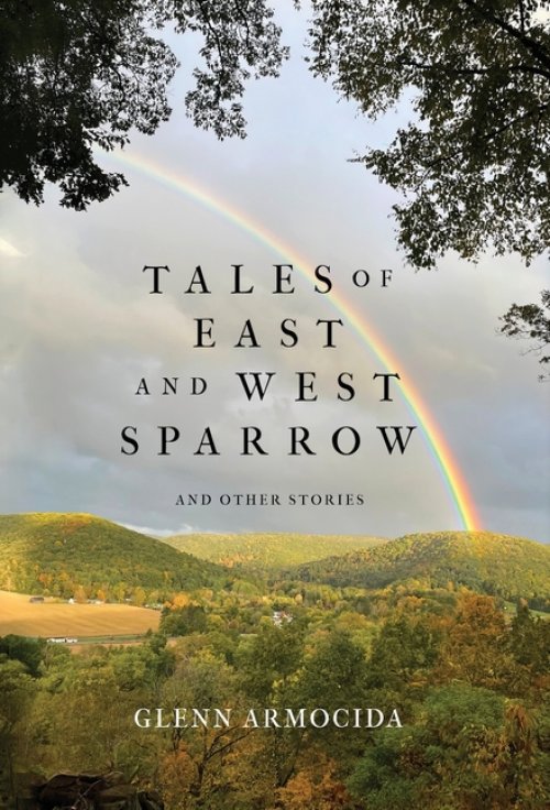 Tales of East and West Sparrow and Other Stories