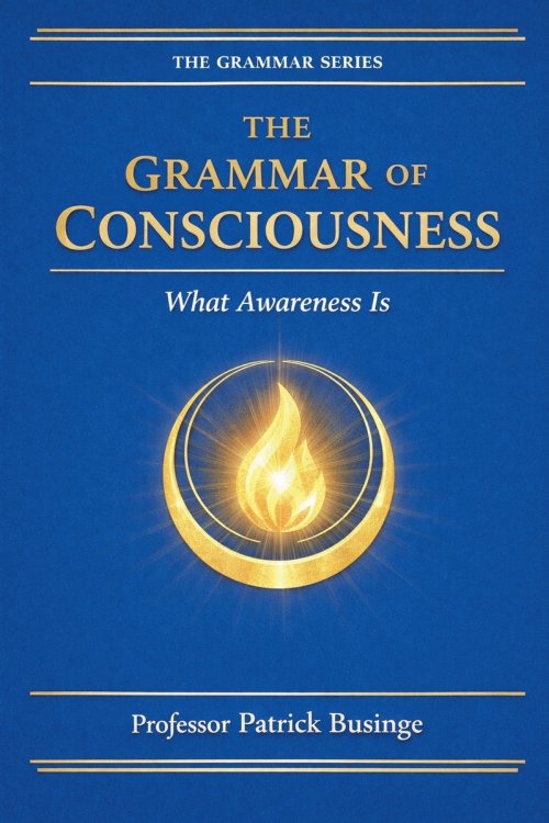 The Grammar of Consciousness: What the Mind Is