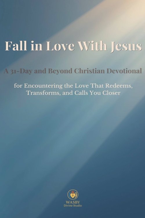 Fall in Love With Jesus