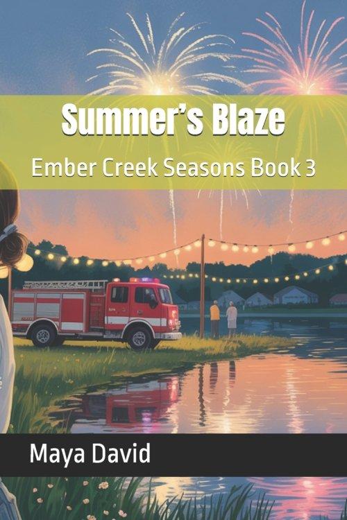 Summer's Blaze: Ember Creek Seasons Book 3