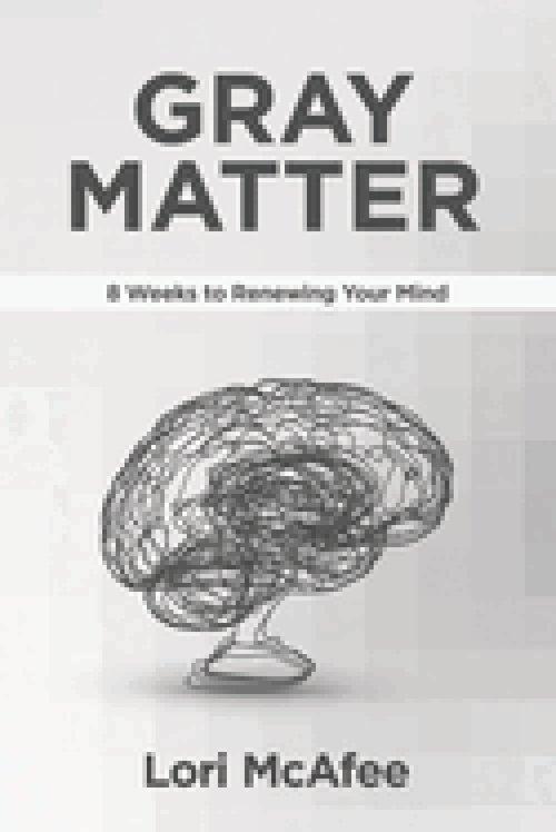 Gray Matter: 8 Weeks to Renewing Your Mind