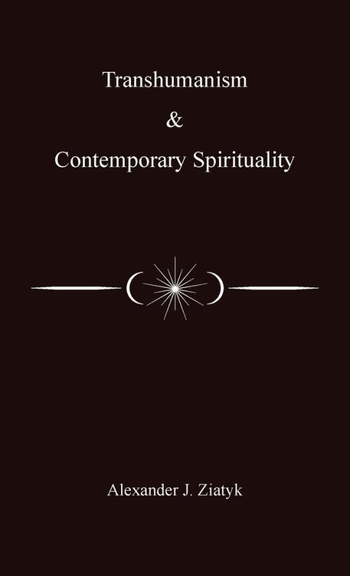 Transhumanism and Contemporary Spirituality