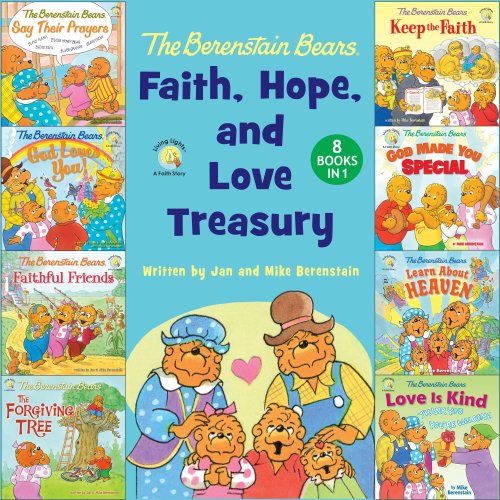 Berenstain Bears Faith, Hope, and Love Treasury