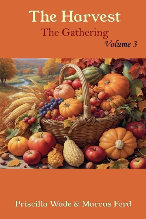 The Harvest, The Gathering Vol. 3