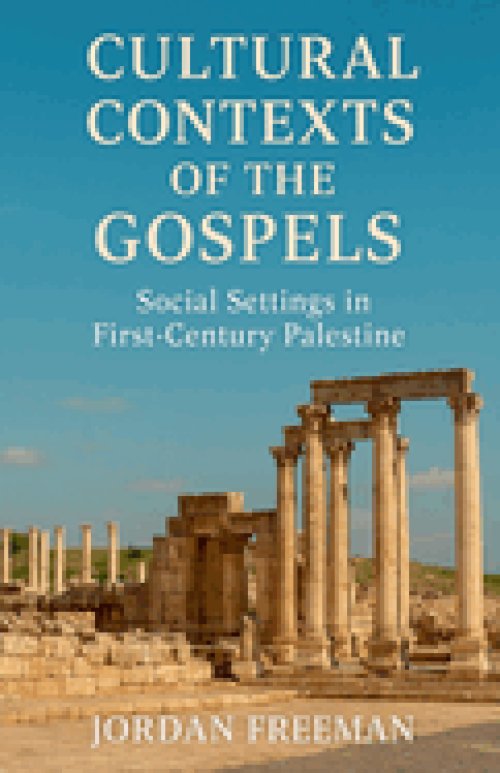 Cultural Contexts of the Gospels: Social Settings in First-Century Palestine