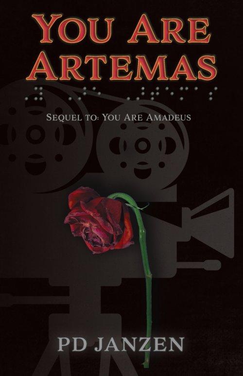 You Are Artemas: Book 2 (Sequel to: You Are Amadeus)