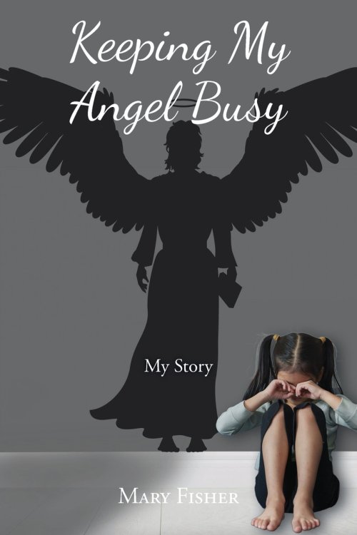 Keeping My Angel Busy: My Story