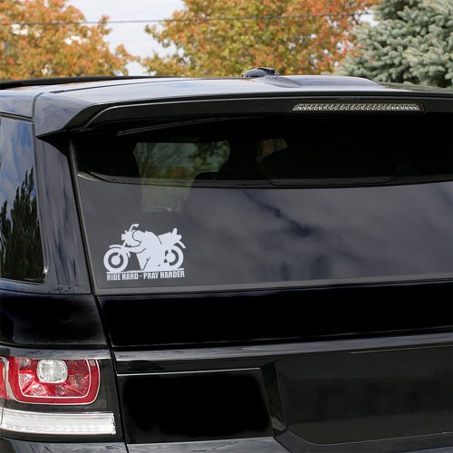 Ride Hard, Pray Harder Auto Vinyl Decal