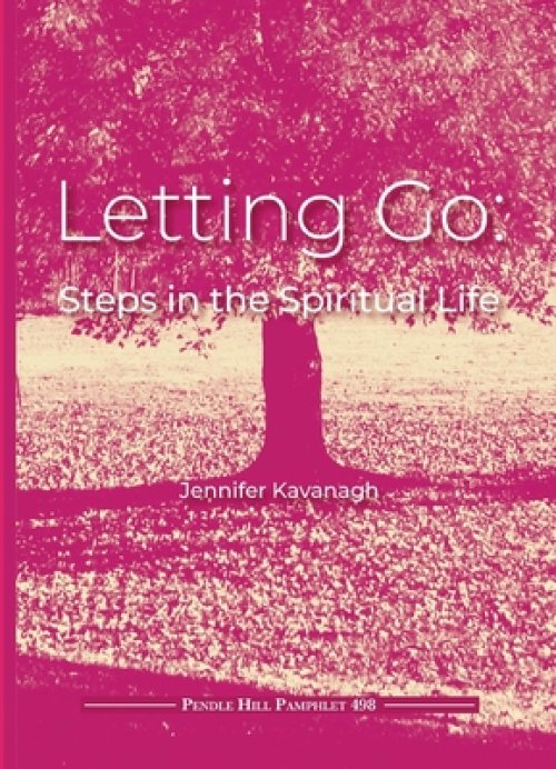 Letting Go: Steps in the Spiritual Life