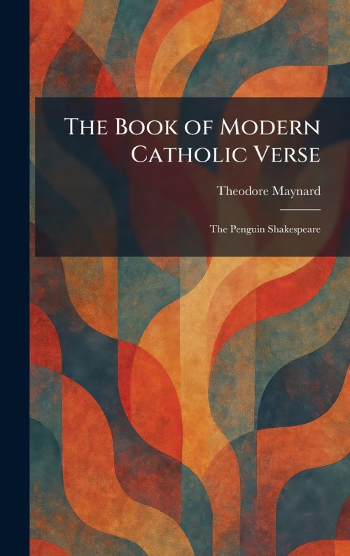 The Book of Modern Catholic Verse: The Penguin Shakespeare