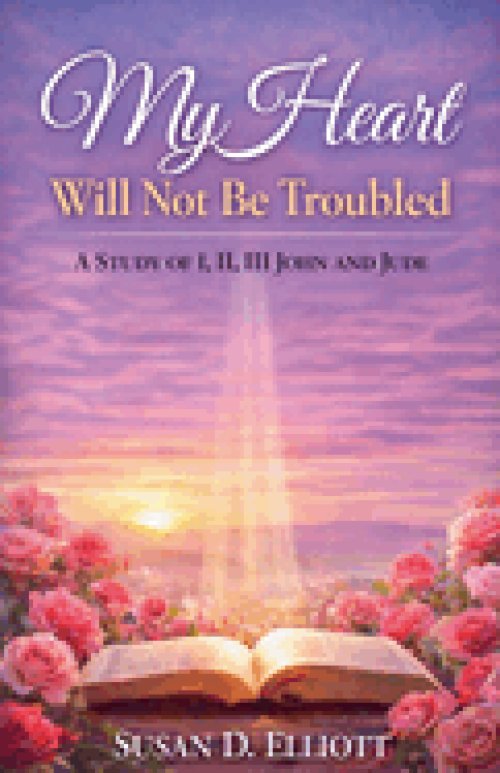 My Heart Will Not Be Troubled