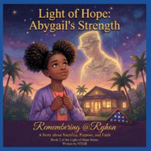 LIGHT OF HOPE, ABYGAIL'S STRENGTH: A Story about