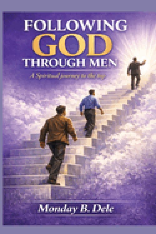 FOLLOWING GOD THROUGH MEN