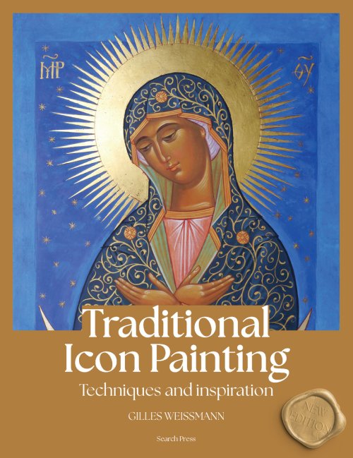 Traditional Icon Painting - New Edition : Techniques and inspiration