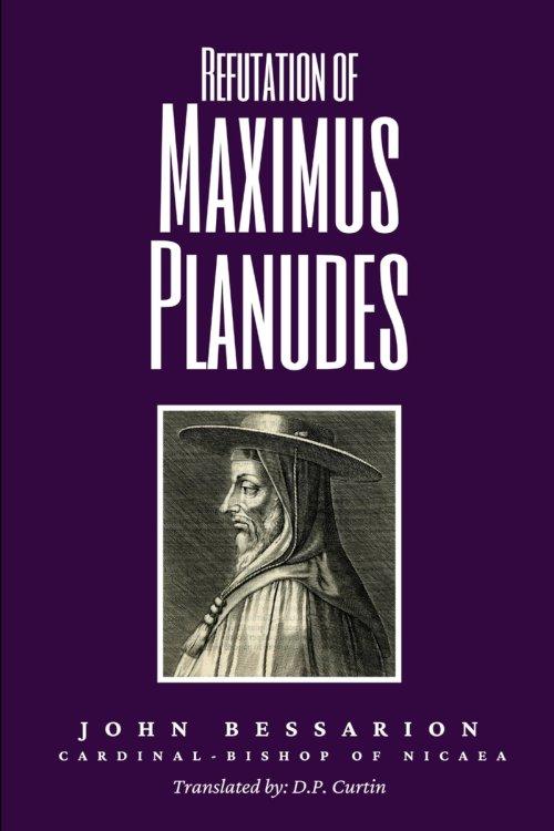 Refutation of Maximus Planudes