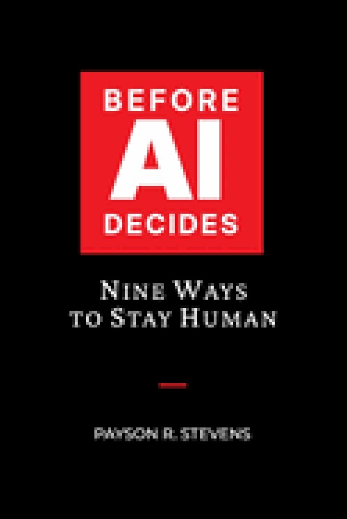 BEFORE AI DECIDES