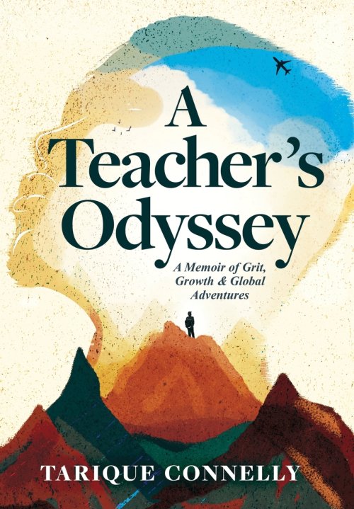 A Teacher's Odyssey: A Memoir of Grit, Growth, and Global Adventures