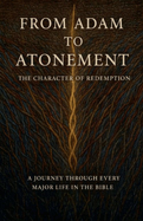 From Adam to Atonement: The Character of Redemption