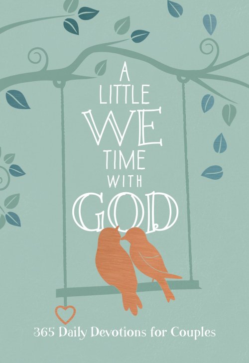 A Little We Time with God: 365 Daily Devotions