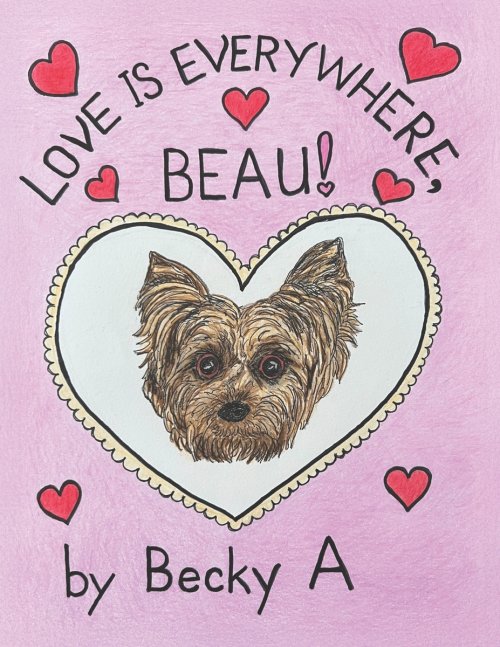 Love Is Everywhere, Beau!