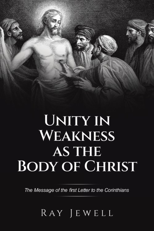 Unity in Weakness as the Body of Christ: The Message of the first Letter to the Corinthians