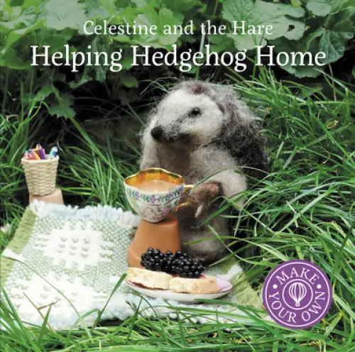 Celestine And The Hare: Helping Hedgehog Home
