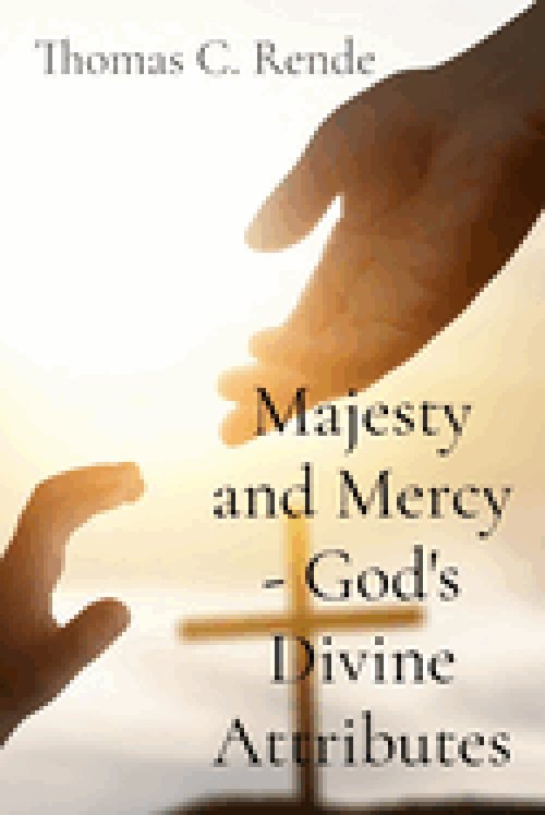 Majesty and Mercy - God's Divine Attributes