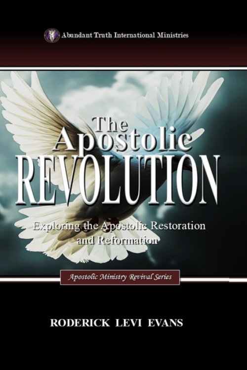The Apostolic Revolution: Exploring the Apostolic Restoration and Reformation