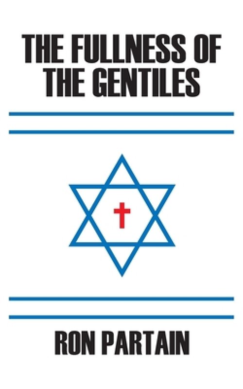 The Fullness of the Gentiles