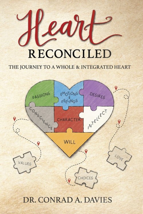 Heart Reconciled: The Journey to a Whole & Integrated Heart