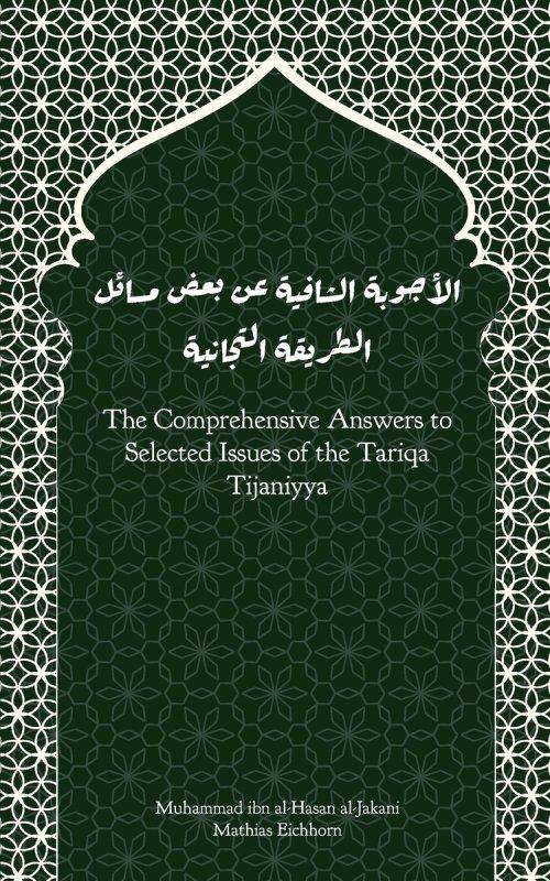 The Comprehensive Answers to  Selected Issues of the Tariqa Tijaniyya