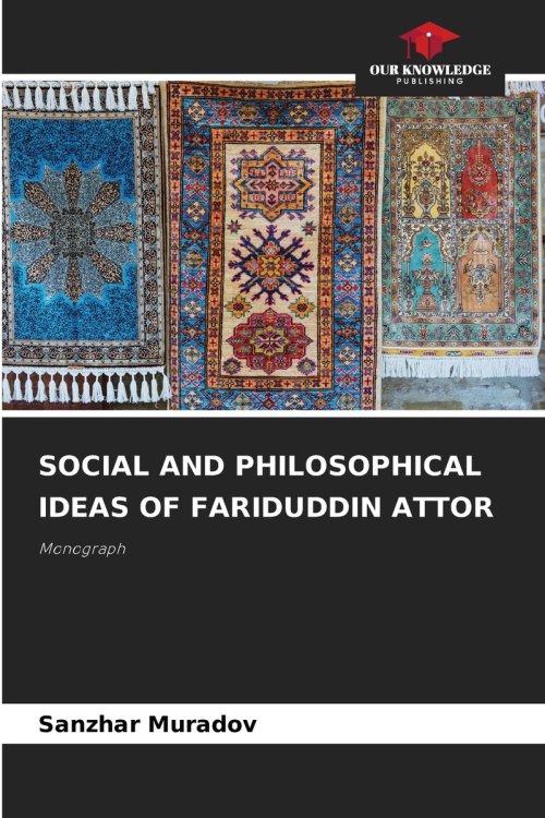 SOCIAL AND PHILOSOPHICAL IDEAS OF FARIDUDDIN ATTOR