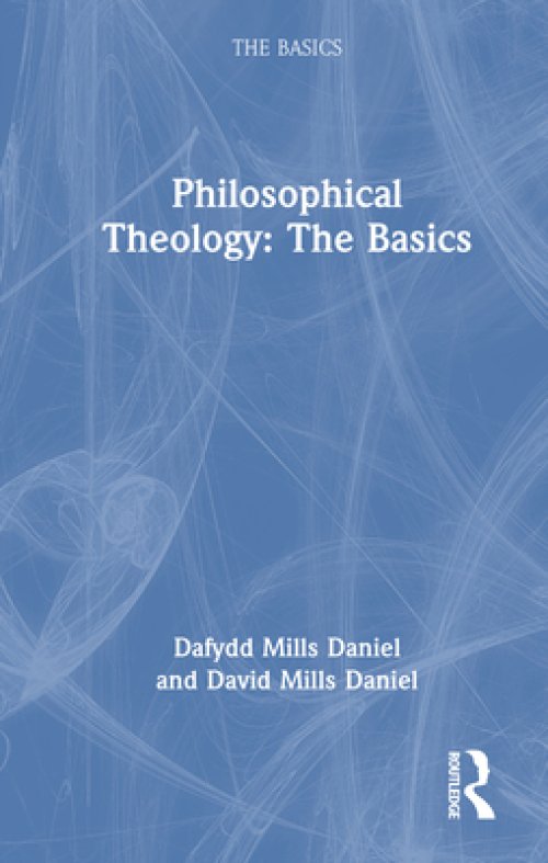 Philosophical Theology: The Basics