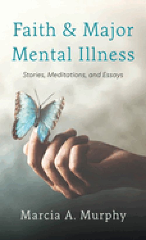Faith and Major Mental Illness