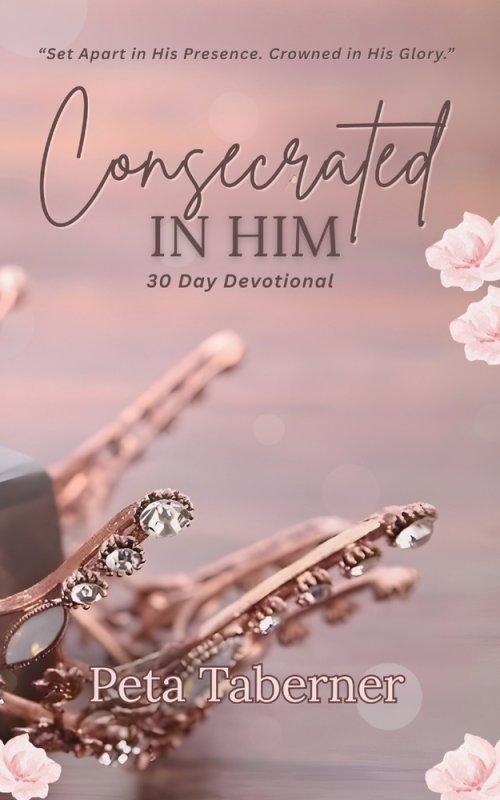 Consecrated IN HIM - 30 Day Devotional