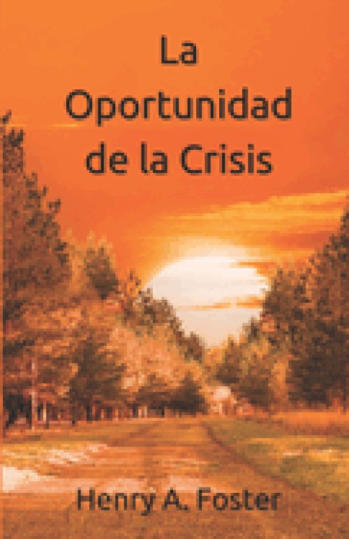 La Oportunidad de la Crisis