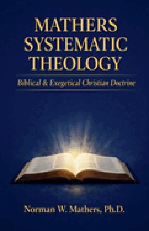 MATHERS SYSTEMATIC THEOLOGY