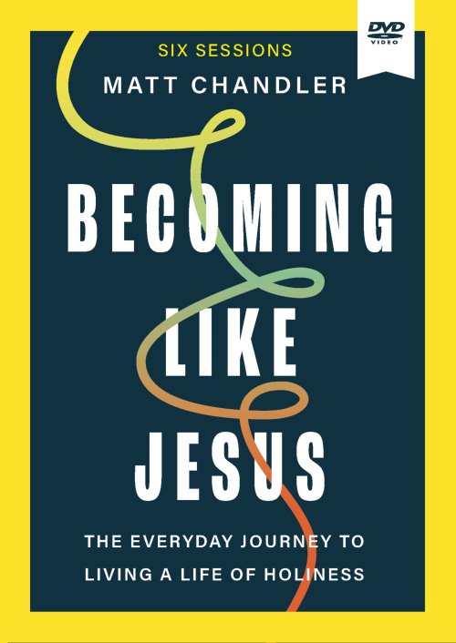 Becoming Like Jesus Bible Study Guide plus Streaming Video